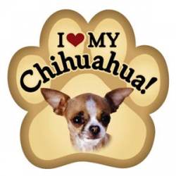 I Love My Chihuahua - Paw Magnet