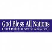 God Bless All Nations - Bumper Sticker