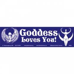 Goddess Loves You - Bumper Sticker