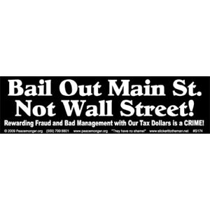 Bail Out Main Street - Bumper Sticker at Sticker Shoppe