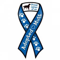 Proud Owner Of An Adopted Mutt - Ribbon Magnet
