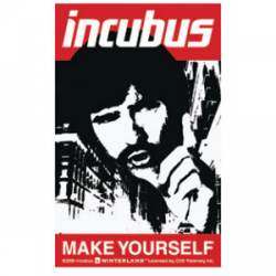 Incubus Make Yourself - Vinyl Sticker