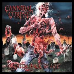 Cannibal Corpse Eaten Back To Life - Vinyl Sticker