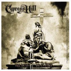 Cypress Hill Til Death Do Us Part - Vinyl Sticker
