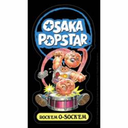 Osaka Popstar Rock Em O Sock Em - Vinyl Sticker