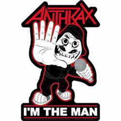 Anthrax I'm The Man - Vinyl Sticker