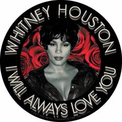Whitney Houston I Will Always Love You - Vinyl Sticker