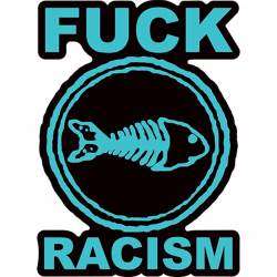 Fishbone Fuck Racism - Vinyl Sticker