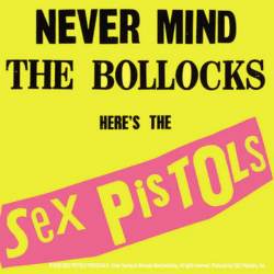 Sex Pistols Never Mind The Bullocks - Vinyl Sticker