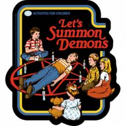 Steven Rhodes Let's Summon Demons - Vinyl Sticker