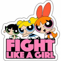 Powerpuff Girls Fight Like A Girl - Vinyl Sticker