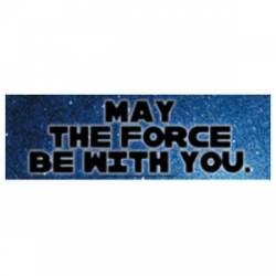 Star Wars May The Force Be With You - Vinyl Sticker