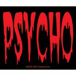 Psycho - Vinyl Sticker