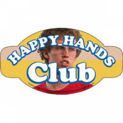 Napoleon Dynamite Happy Hands Club - Sticker