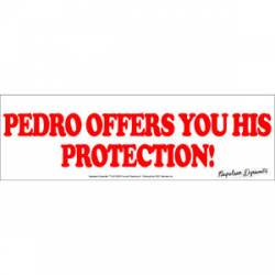 Pedro Offers You His Protection - Vinyl Sticker