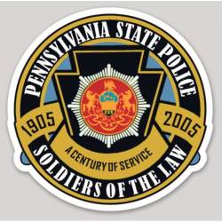 Pennsylvania State Police Soldiers Of The Law 1905-2005 - Vinyl Sticker