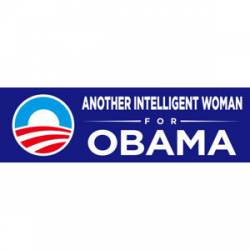 Another Intelligent Woman For Obama - Bumper Sticker