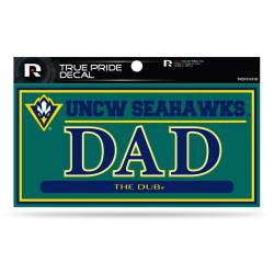 University Of North Carolina Wilmington Seahawks Dad - 3x6 True Pride Vinyl Sticker