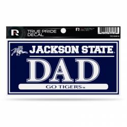Jackson State University Tigers Dad - 3x6 True Pride Vinyl Sticker