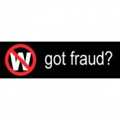 Got Fraud? - Bumper Sticker