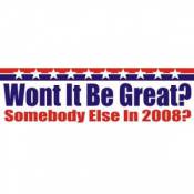 Somebody Else - Bumper Sticker