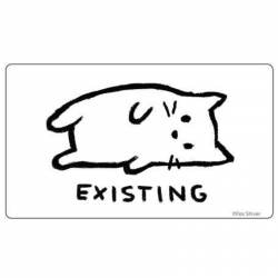 Existing Cat - Vinyl Sticker