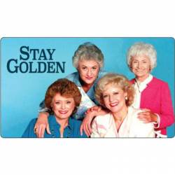 Stay Golden Girls - Vinyl Sticker