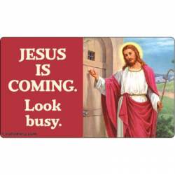 Jesus Is Coming Look Busy Photo - Vinyl Sticker