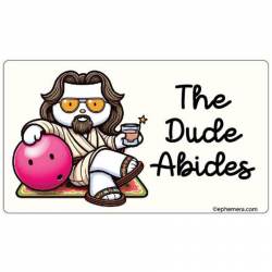 The Dude Abides - Vinyl Sticker