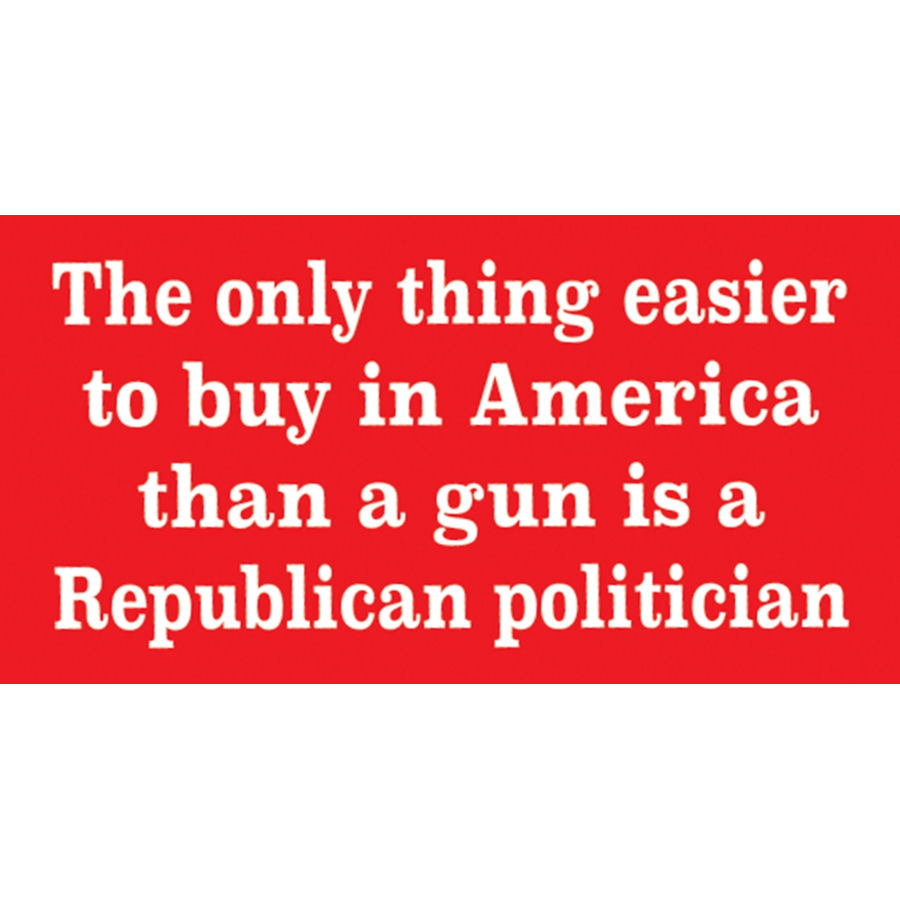 only-thing-easier-to-buy-in-america-than-a-gun-is-a-republican-vinyl