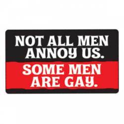 Some Men Are Gay - Sticker
