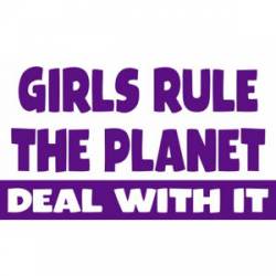 Girls Rule the Planet Deal With It - Sticker